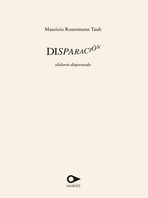 Title details for Disparación, silabario disparatado by Mauricio Rosenmann Taub - Wait list